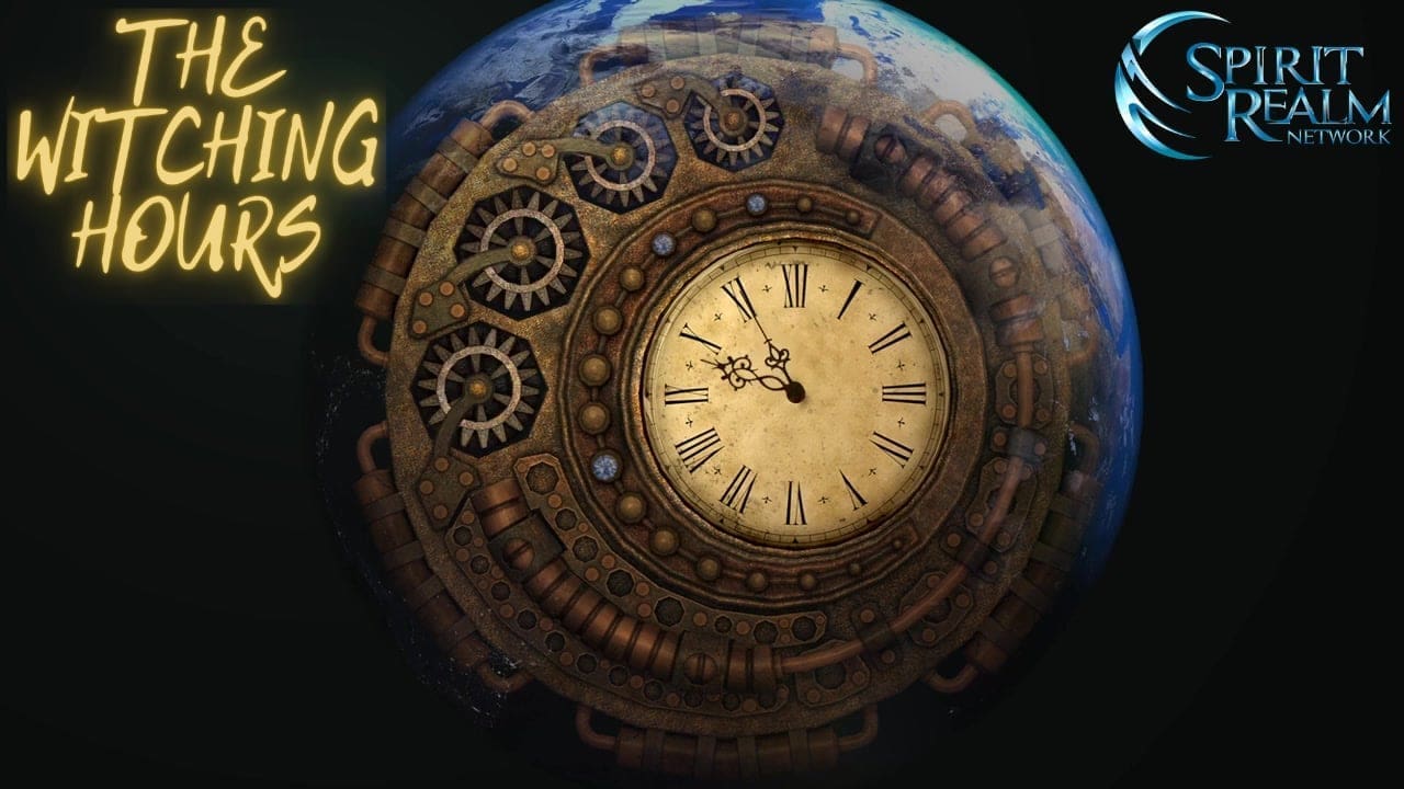 The Witching Hours